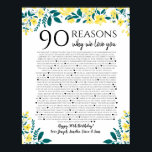 90 reasons why we love you birthday gift yellow poster<br><div class="desc">This is a DO IT YOURSELF XX Reasons why we love you. roses reasons we love you,  editable 50 Reasons,  60th birthday,  editable,  80th birthday,  memories,  love you,  mom,  retire You can edit the main body text. Designed by The Arty Apples Limited</div>