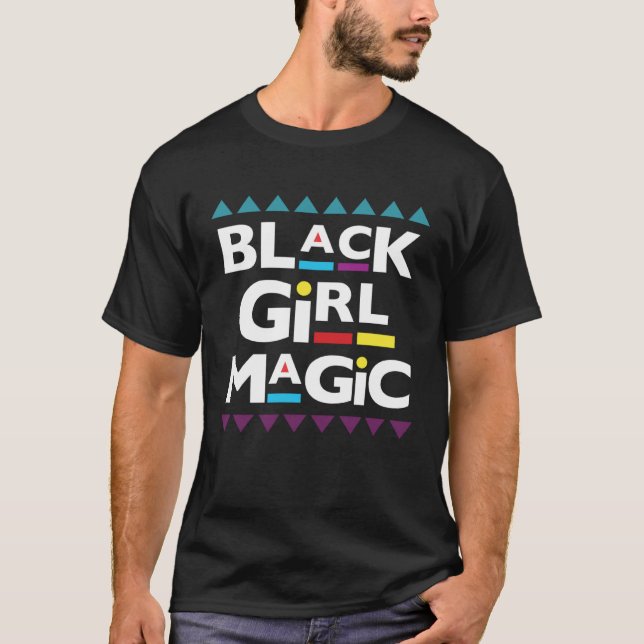 90 s Black Girl Magic 90 s Fashion Black History T-Shirt (Vorderseite)