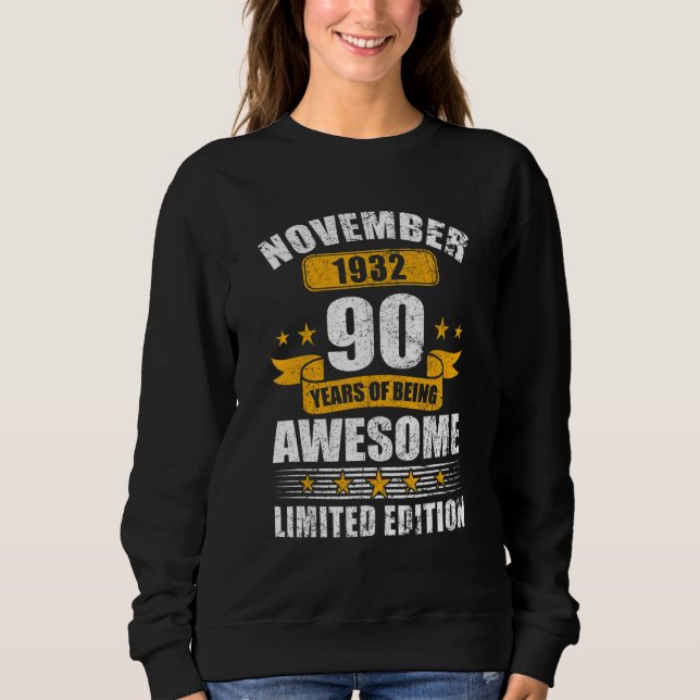 90 Year Old Awesome Since November 1932 90th Bir Sweatshirt (Vorderseite)