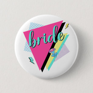 90er Bride Bridesmaid Retro 90er Junggeselinnen-Ab Button