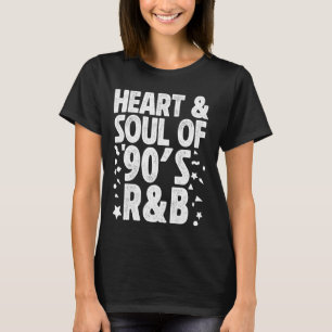 90er Jahre R&B Music For Men Women Girl RnB Lover  T-Shirt