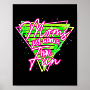 90er Style Retro-Mütter wollen Spaß am Muttertag h Poster