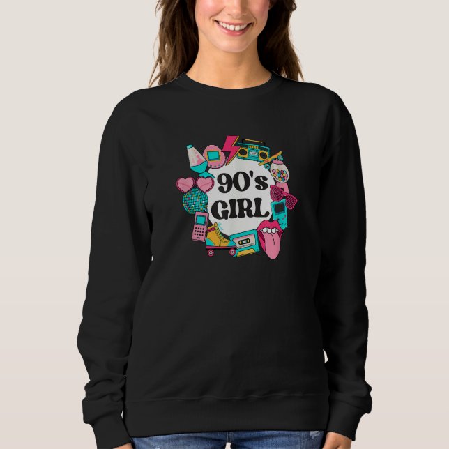 90s Girl 90s Raised 1990s Retro Old School Sweatshirt (Vorderseite)