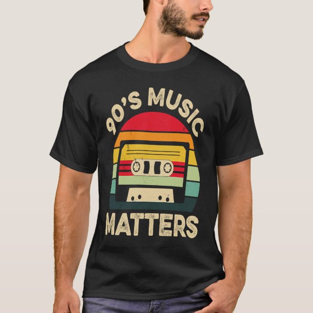 90s Music Matters Musician Music T-Shirt (Vorderseite)