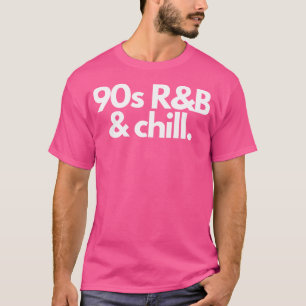 90S Rb Chill T-Shirt