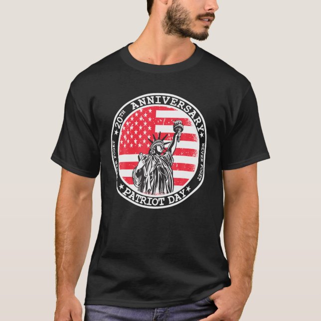 911 20Jubiläum Vergessen Sie nie Patriot Day T-Shirt (Vorderseite)