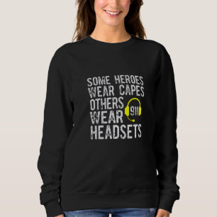 911 Depatcher für Heroes-Headsets Sweatshirt