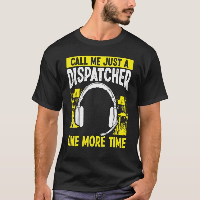 911 Dispatch-Betreiber nennen mich nur einen Dispa T-Shirt (Vorderseite)