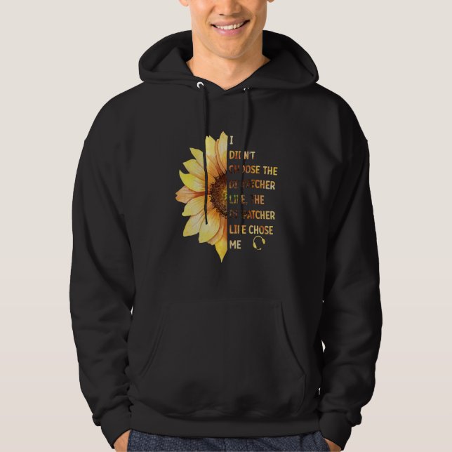 911 Dispatch Operator EMS Dispatcher Life Chose Me Hoodie (Vorderseite)