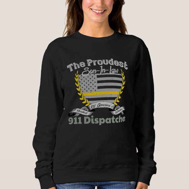 911 Dispatcher Apparel Proud Son In Law Thin Gold  Sweatshirt (Vorderseite)