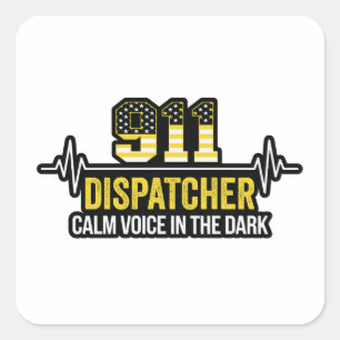 911 Dispatcher Calm Voice in the Dark Quadratischer Aufkleber