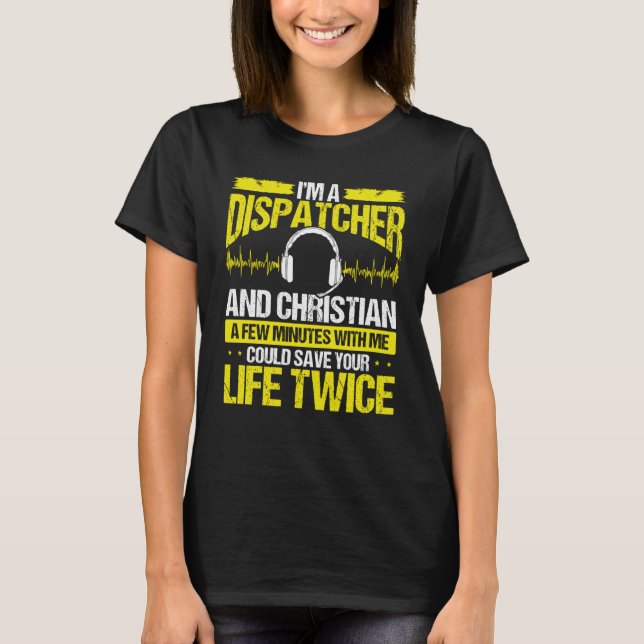 911 Dispatcher Christian Thin Gold Line Dispatch O T-Shirt (Vorderseite)