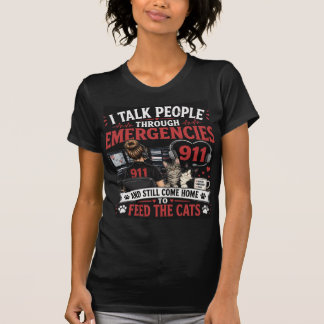 911-Dispatcher Katzenliebhaber-Shirt T-Shirt