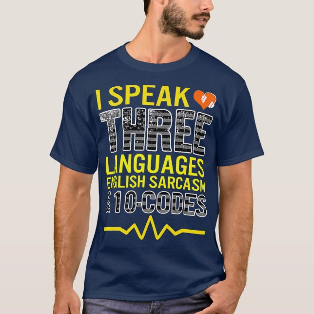911 Dispatcher Speak 3 Languages 10 Codes T-Shirt (Vorderseite)