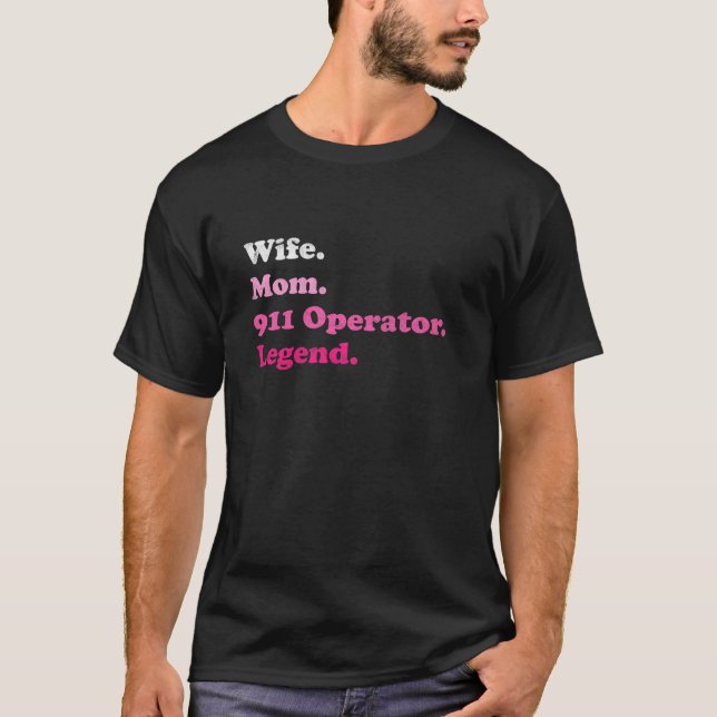 911 Operator- oder Emergency Dispatcher-Mama-Ehefr T-Shirt (Vorderseite)