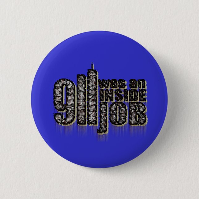 911 war ein Insider-Job Button (Vorderseite)