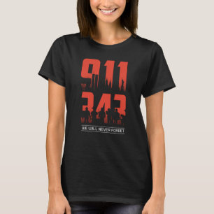 911 wir werden nie vergessen 343 Feuerwehrleute Pa T-Shirt