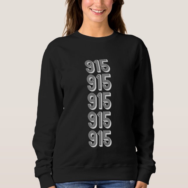915 Bereichscode Sacramento CA Sweatshirt (Vorderseite)