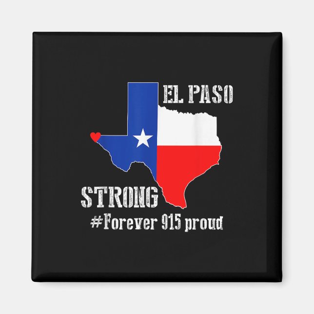 915 Proud El Paso Strong T Shirt Magnet (Vorne)