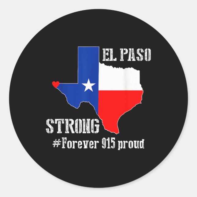 915 Proud El Paso Strong T Shirt Runder Aufkleber (Vorderseite)