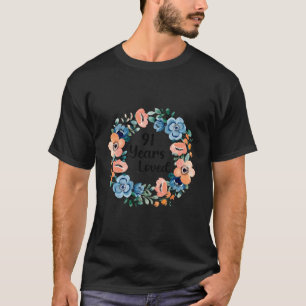 91 Jahre geliebte Mutter Oma 91 91. T-Shirt