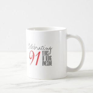 91 Jahre phantastisch Tasse