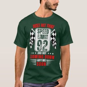 92. Geburtstag Geschwindigkeitsbegrenzung Zeichen T-Shirt