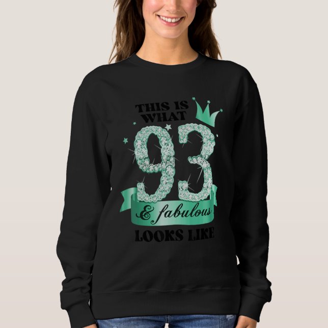 93 & Fabulous I Turquoise White Party Group Photo  Sweatshirt (Vorderseite)