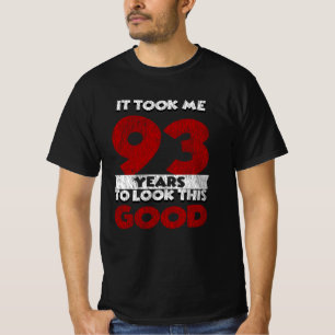 93 Jahre alt hat mich zum 93. Geburtstag gut ausse T-Shirt