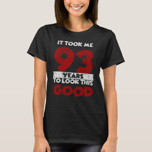 93 Jahre alt hat mich zum 93. Geburtstag gut ausse T-Shirt
