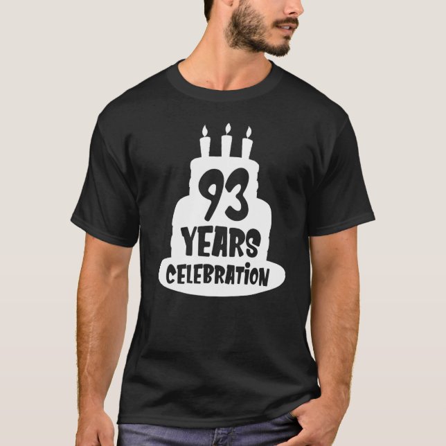 93 Jahre Feierlichkeiten Jahrestag oder Geburtstag T-Shirt (Vorderseite)