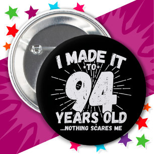 94 Jahre alt Sarcastic Meme Funny 94. Geburtstag Button