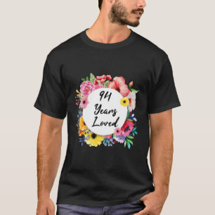 94 Jahre Loved 94. Floral T-Shirt