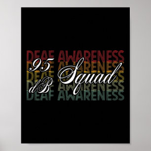 95 db Squad Hand Gebärdensprache Hörverlust Awaren Poster