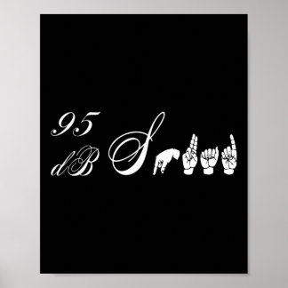 95 db Squad Hand Gebärdensprache Hörverlust Awaren Poster
