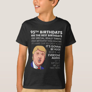 95. Geburtstagsgeschenk Lustiges Trump Zitat Shirt