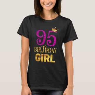 95. Geburtstagskönigin Girl Princess für 95 Jahre  T-Shirt