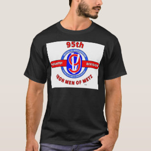95. INFANTERIEDIVISION "EISEN-MÄNNER VON METZ " T-Shirt