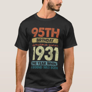 95 Jahre alte Geschenke Vintage 1931 limitierte Au T-Shirt
