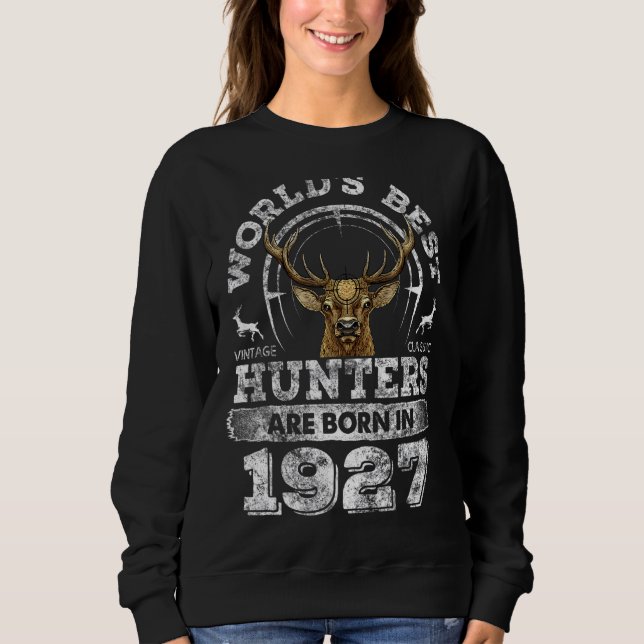 95 Jahre alter Hirschjäger Geboren 1927 95. Geburt Sweatshirt (Vorderseite)