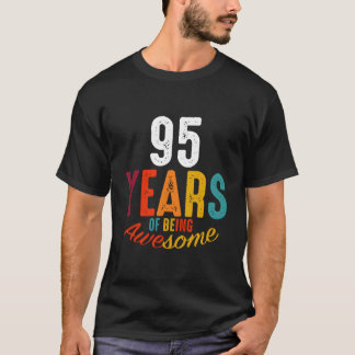 95 Years Of Being Awesome Py T-Shirt