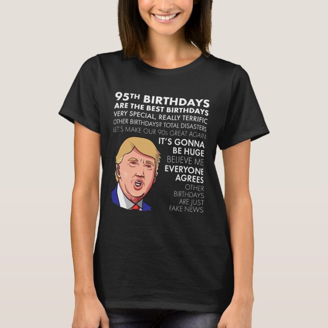 95th Birthday Gift Funny Trump Quote Shirt For Men (Vorderseite)