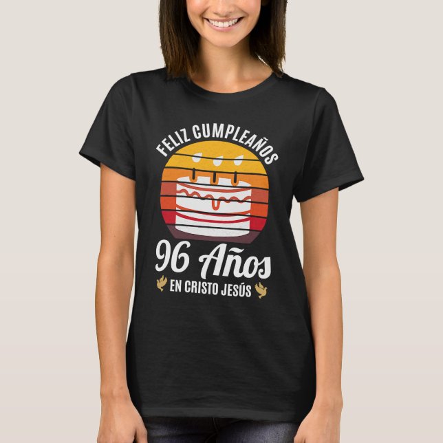 96 Años Cumpleaños En Cristo Jesús Spanish T-Shirt (Vorderseite)