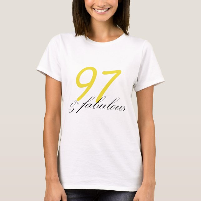 97 & Fabulous T-Shirt (Vorderseite)