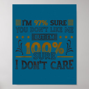 97% sicher, dass du mich nicht magst, 100% sicher, poster