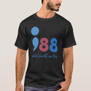 988 Mental Health Matters Suicide Prevention Aware T-Shirt