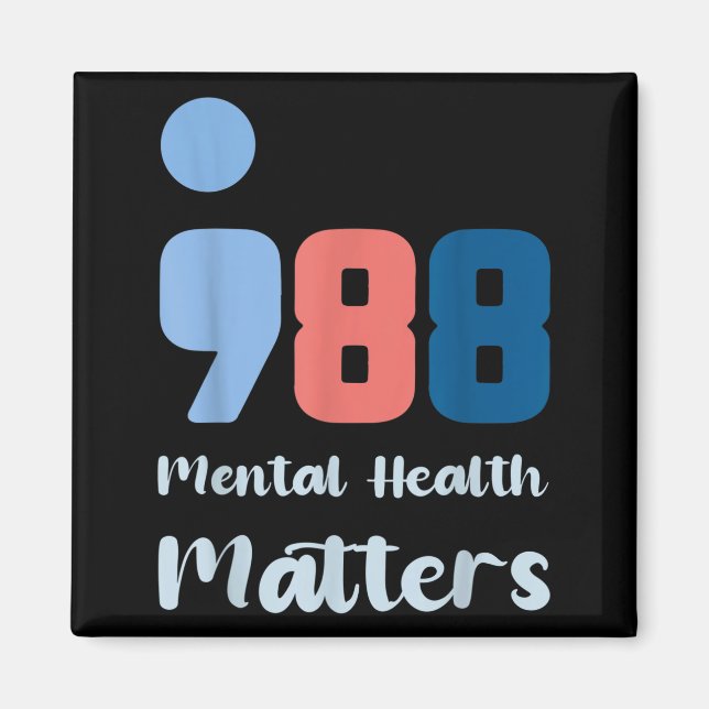 988 Mental Health S Suicide Prevention Awareness  Magnet (Vorne)