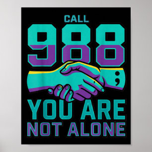 988 Prävention - Ruf 988 Du Bist Nicht Allein Poster