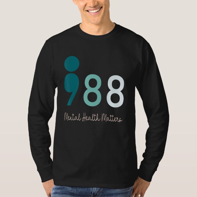 988 Semicolon Mental Health Matters Suicide Preven T-Shirt (Vorderseite)