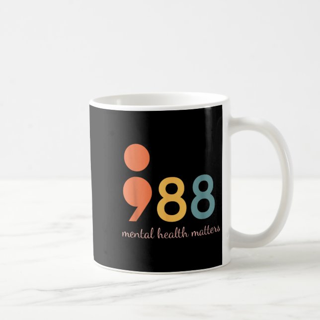 988 Suicide And Crisis Lifeline The World Needs Yo Kaffeetasse (Rechts)